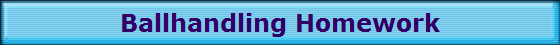 Ballhandling Homework